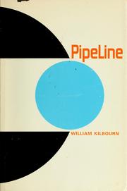 Cover of: Pipeline by Kilbourn, William.