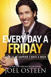 Every day a Friday by Joel Osteen