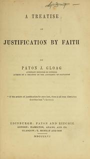 Cover of: A treatise on justification by faith by Paton James Gloag