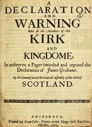 Cover of: A declaration and warning unto all the members of this kirk and kingdome: in answer to a paper intituled and reputed The declaration of James Grahame