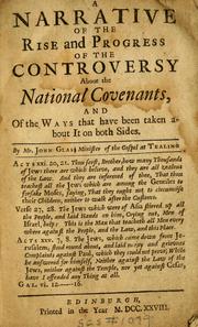 A narrative of the rise and progress of the controversy about the national covenants by John Glas