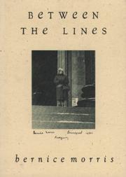 Cover of: Between the lines | Bernice Morris