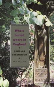 Who's Buried Where in England (Guides) by Douglas Greenwood