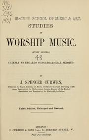 Cover of: Studies in worship music, first series :chiefly as regards congregational singing