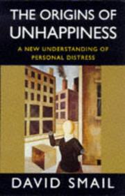 Cover of: The Origins of Unhappiness by Davis Smail