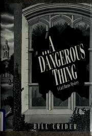 Cover of: --a dangerous thing by Bill Crider