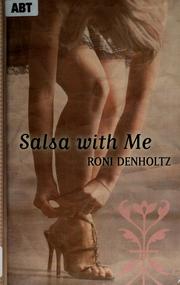 Salsa with me by Roni S. Denholtz