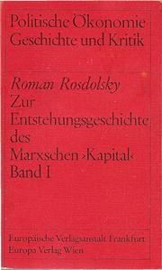 Cover of: Zur Entstehungsgeschichte des Marxschen >Kapital<, Band I