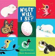 Cover of: What Will I Be?