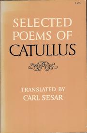 Cover of: Selected poems of Catullus by transl. by Carl Sesar ; linedrawings by Arlene Dubanevich ; afterw. by David Konstan