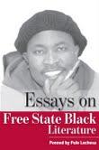 Essays on Free State Black Literature by Pule Lechesa