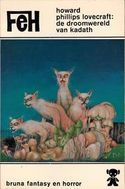 Cover of: De droomwereld van Kadath by Howard Phillips Lovecraft ; vert. door Pé Hawinkels ; ill.: Frank Utpatel ; [inl.: Aart C. Prins]
