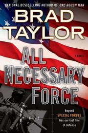 Cover of: All necessary force by Brad Taylor