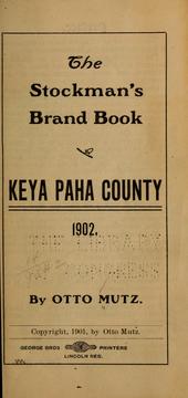 Cover of: The stockman's brand book: Keya Paha county, 1902.