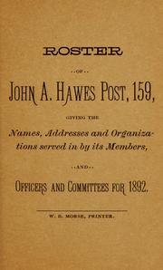 Cover of: Roster of John A. Hawes Post, 159, giving the names, addresses and organizations served in by its members and officers and committees for 1892