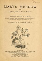 Cover of: Mary's meadow ; and Letters from a little garden by Juliana Horatia Gatty Ewing