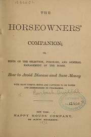 The horseowners' companion by Orville Augustus Roorbach