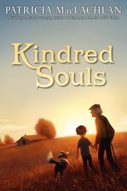 Cover of: Kindred souls by Patricia MacLachlan