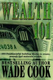 Cover of: Wealth 101 by Wade Cook