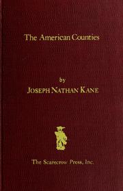 Cover of: The American counties: a record of the origin of the names of the 3,067 counties, dates of creation and organization, area, population, historical data, etc.
