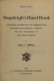 Cover of: Shapleigh's hand book: containing information for hardware men, mechanics and artisans