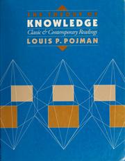Cover of: The Theory of Knowledge by Louis P. Pojman
