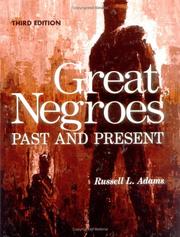 Great Negroes, past and present by Russell L. Adams