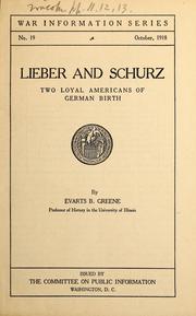 Cover of: Lieber and Schurz: two loyal Americans of German birth