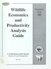 Cover of: Wildlife economics and productivity analysis guide