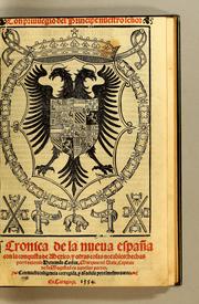 Cover of: Cronica de la Nueua España: con la conquista de Mexico, y otras cosas notables: hechas por el valeroso Hernando Cortes, ..