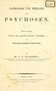 Cover of: Pathologie und Therapie der Psychosen: nebst Anhang: Ueber das gerichtsärztliche Verfahren bei Erforschung krankhafter Seelenzustände