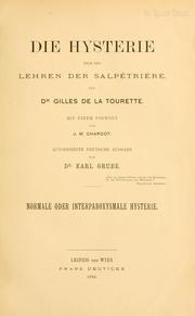 Cover of: Die Hysterie nach den Lehren der Salpêtrière: Normale oder interparoxysmale Hysterie