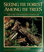 Seeing the forest among the trees by Herb Hammond