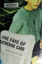 Cover of: The fate of Katherine Carr by Thomas H. Cook