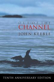 Cover of: Out of the channel: the Exxon Valdez oil spill in Prince William Sound