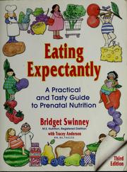 Cover of: Eating expectantly by Bridget Swinney
