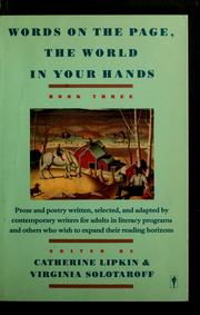 Words on the page, the world in your hands by Catherine Lipkin, Virginia Solotaroff