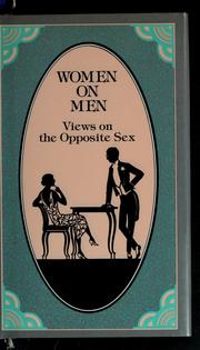 Cover of: Women on men: views on the opposite sex