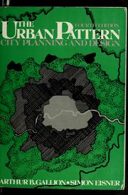 Cover of: The urban pattern: city planning and design