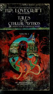 Tales of the Cthulhu mythos by H.P. Lovecraft