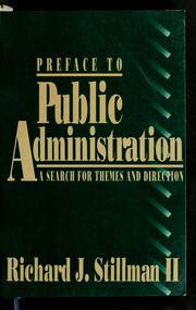 Cover of: Preface to public administration: a search for themes and direction