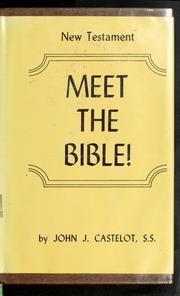 Cover of: Meet the Bible! by John J. Castelot