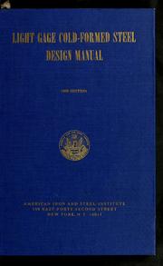 Cover of: Light gage cold-formed steel design manual