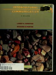 Intercultural communication by Larry A. Samovar, Richard E. Porter