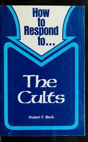 Cover of: How to respond to ... the cults by Hubert F. Beck