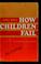 Cover of: How children fail
