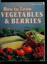 Cover of: How to grow vegetables & berries