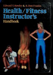 Cover of: Health/fitness instructor's handbook by Edward T. Howley