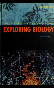 Cover of: Exploring biology: the science of living things.