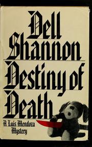 Cover of: Destiny of death by Dell Shannon